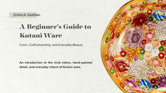 ZenKiln Journal graphic titled “A Beginner’s Guide to Kutani Ware: Color, Craftsmanship, and Everyday Beauty,” featuring a close-up of a richly decorated Kutani ceramic plate with colorful floral patterns.