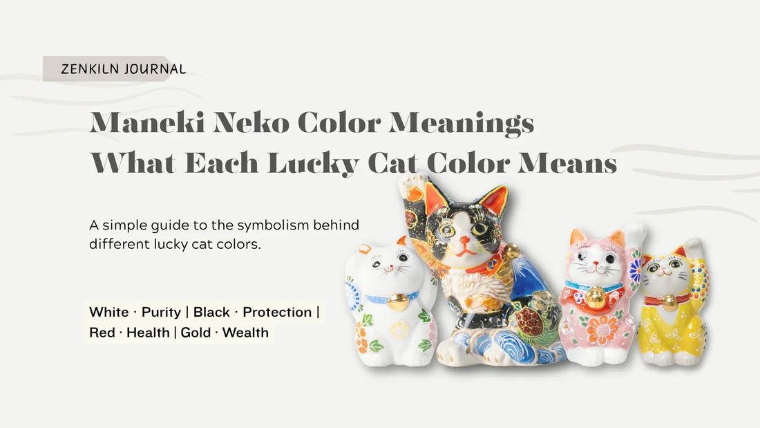 ZenKiln Journal graphic titled “Maneki Neko Color Meanings: What Each Lucky Cat Color Means,” featuring four ceramic lucky cat figurines and text explaining that white symbolizes purity, black protection, red health, and gold wealth.